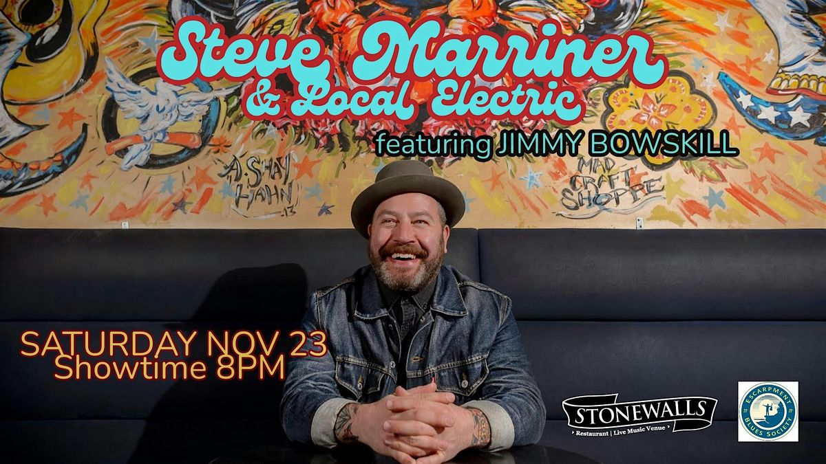 Steve Marriner & Local Electric featuring Jimmy Bowskill