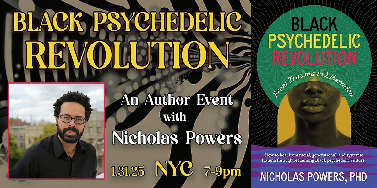 Black Psychedelic Revolution - An Author Event with Nicholas Powers