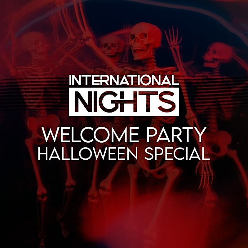 International Nights - Welcome Party - Halloween Special