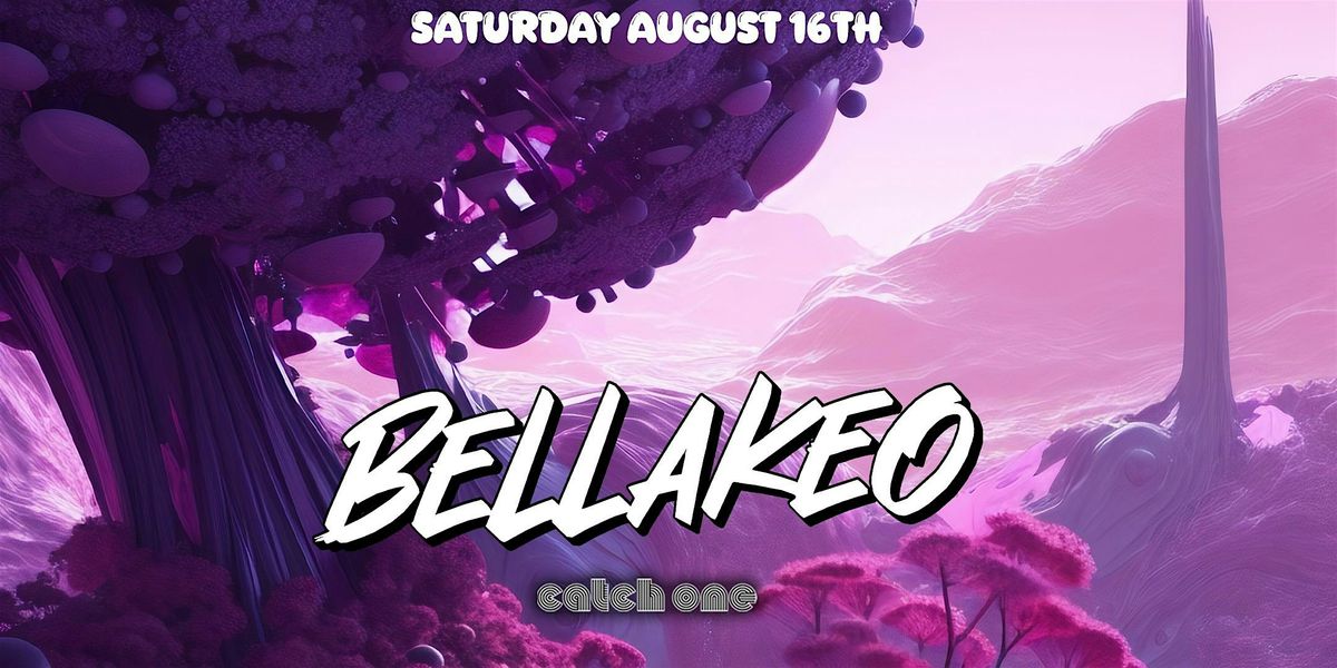 Bellakeo Reggaeton Party Catch One Los Angeles 18+ Saturday August 16th