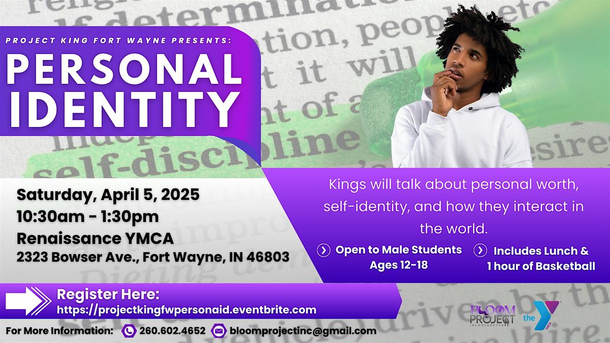 Project King Fort Wayne: Personal Identity