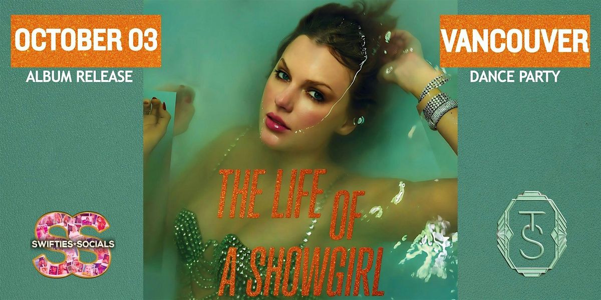 Taylor Swift Dance Party: The Life of a Showgirl (VANCOUVER) Oct 03