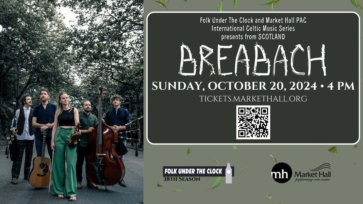 Breabach Presented by Folk Under The Clock and Market Hall PAC