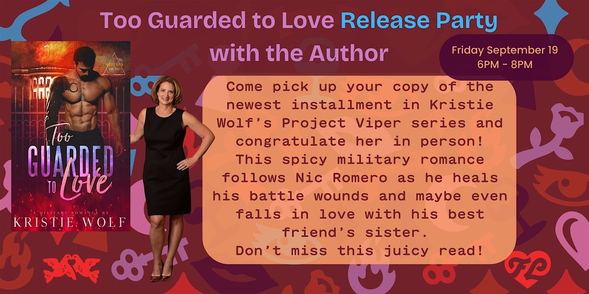 Too Guarded to Love Release Party with the Author