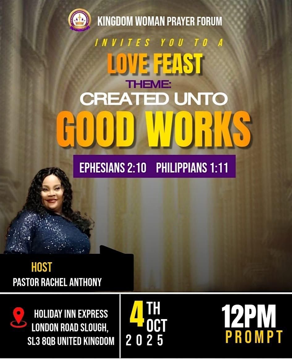 TKWPF - Love feast: created unto good works
