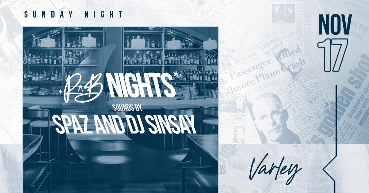 RnB Nights with Spaz & DJ Sinsay