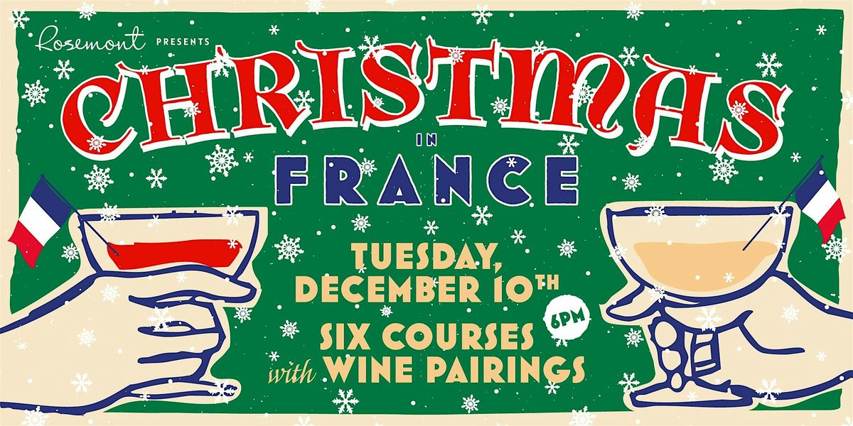 Christmas in France Wine Dinner