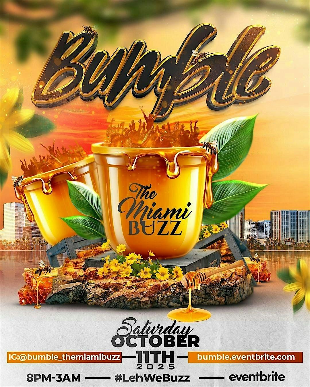 BUMBLE (THE MIAMI BUZZ)