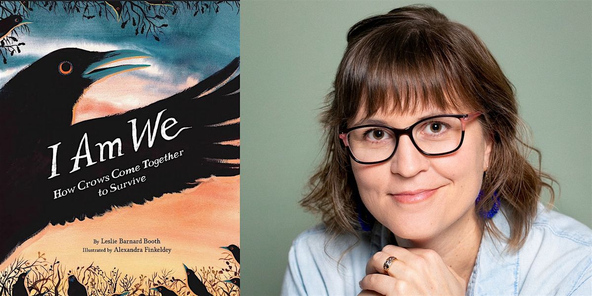 Leslie Barnard Booth- I Am We: How Crows Come Together to Survive