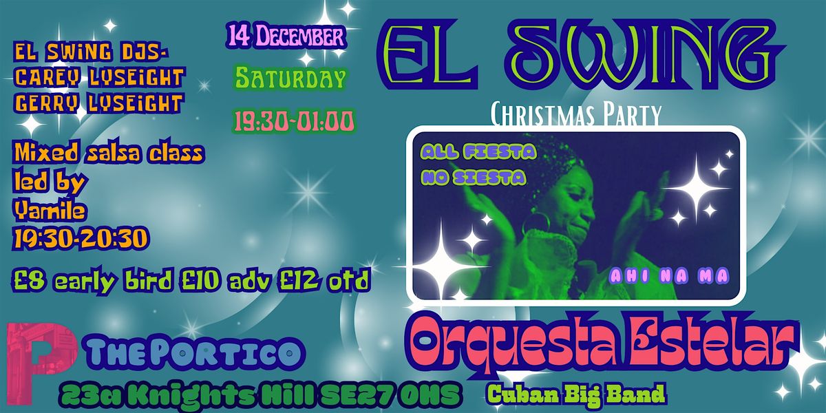 El Swing Christmas Party + Orquesta Estelar+El Swing DJs+Salsa Dance Class