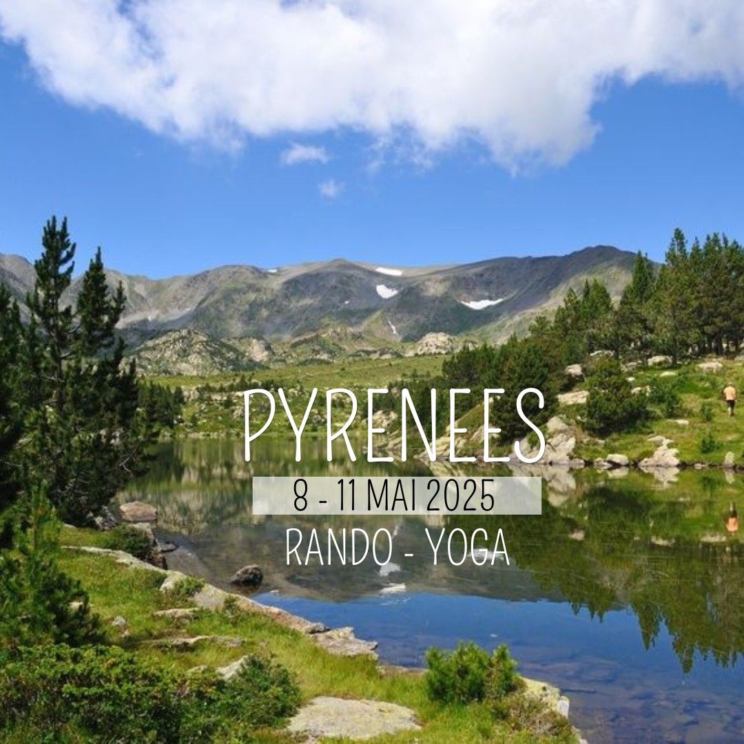 Weekend D\u00e9tente dans Les Pyr\u00e9n\u00e9es \/\/ Rando - Yoga - Thermes