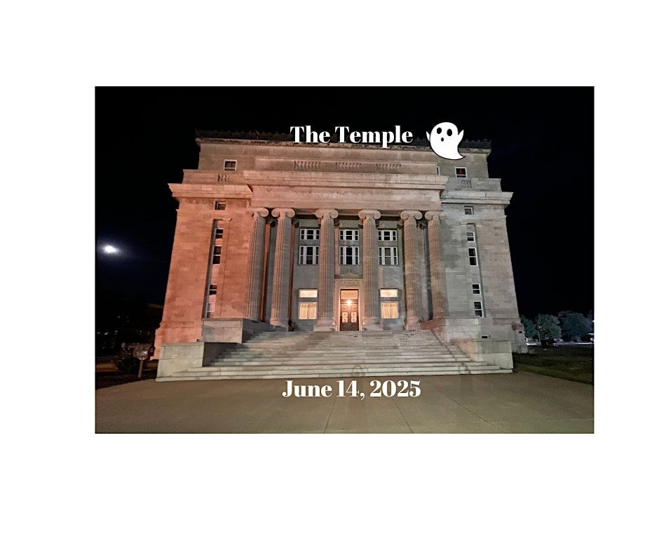 The Temple (Salina, KS) Paranormal Investigation! June 14th, 2025