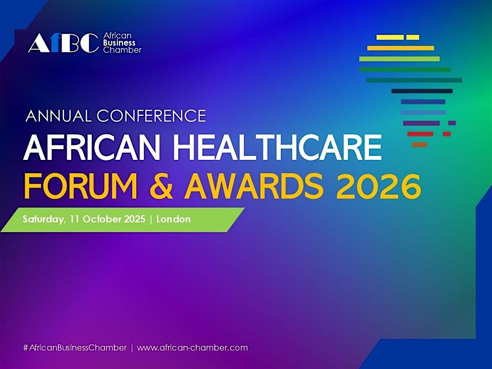 AfBC African Healthcare Business Forum and Awards 2026, London