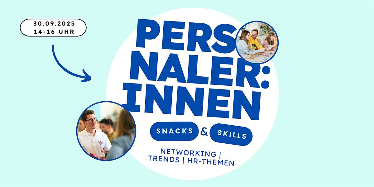 Personaler:innen Snacks & Skills