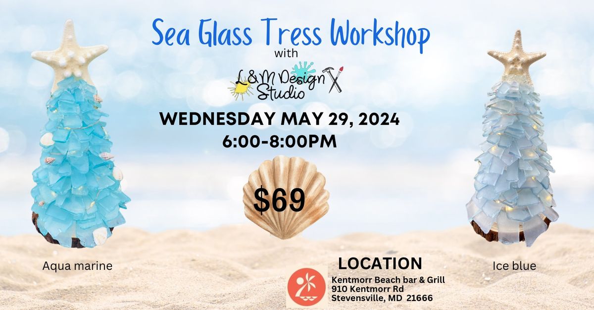Sea glass Tree Workshop at Kentmorr Beach Bar & Grill