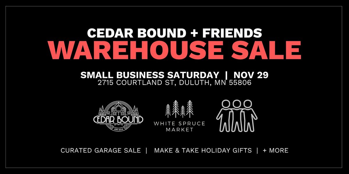 Cedar Bound + Friends Warehouse Sale