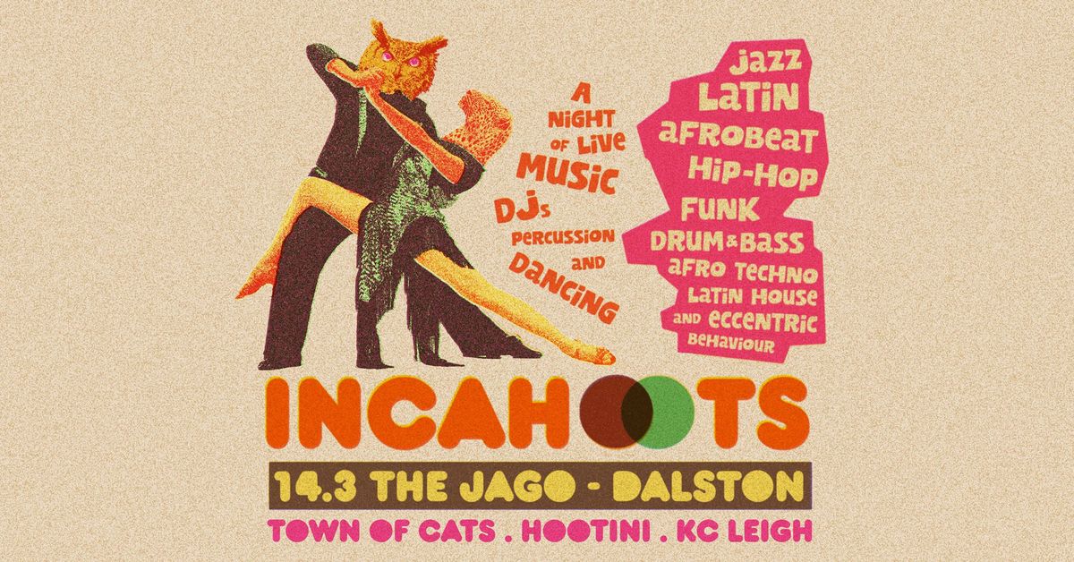 INCAHOOTS \/\/ Town of Cats + Hootini Brass Band w\/DJ KC Leigh feat. live percussion at The Jago