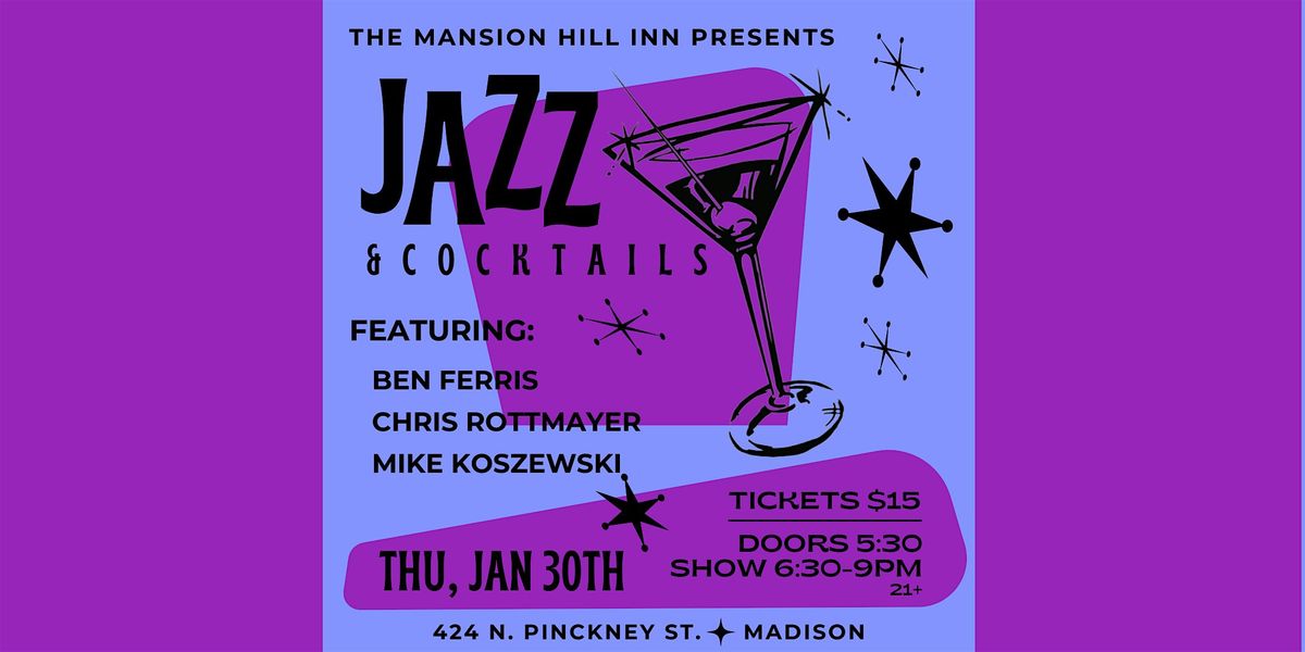 Jazz & Cocktails with the Ben Ferris Trio