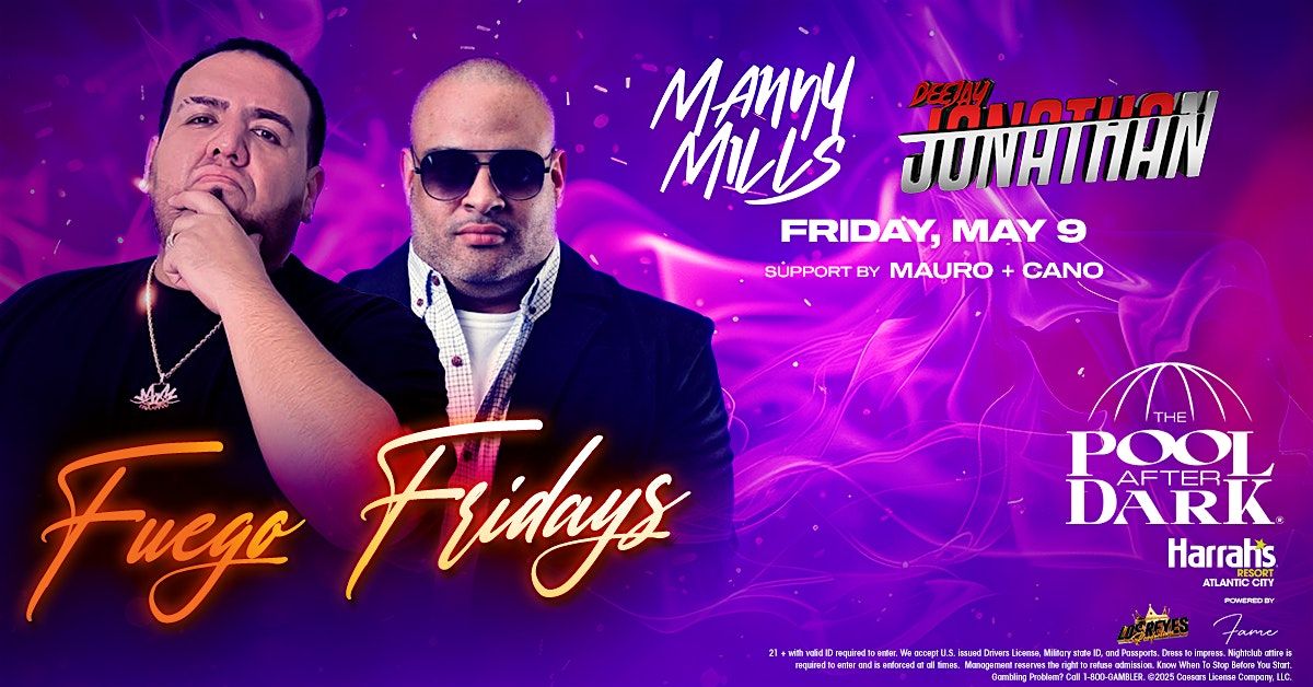 MANNY MILLS + DJ JONATHAN at The Pool After Dark - Harrahs AC