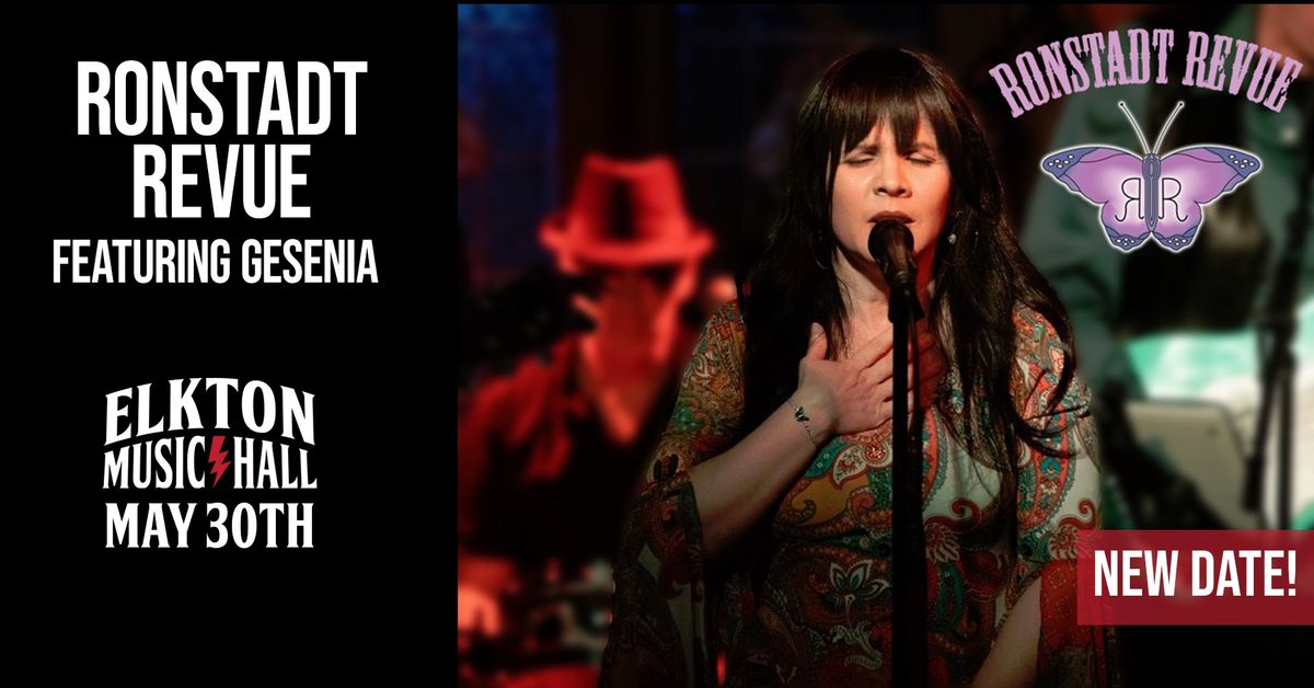 Ronstadt Revue Ft. Gesenia  - NEW DATE 5\/30\/25