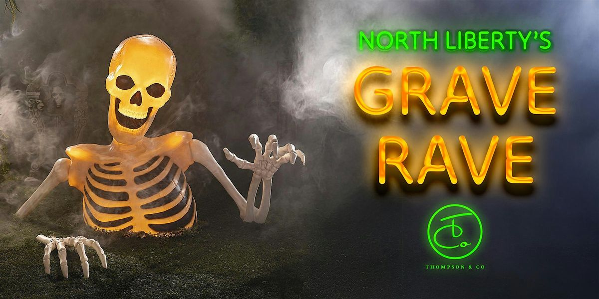 Grave Rave presented by Thompson & Co. Salon Parlors