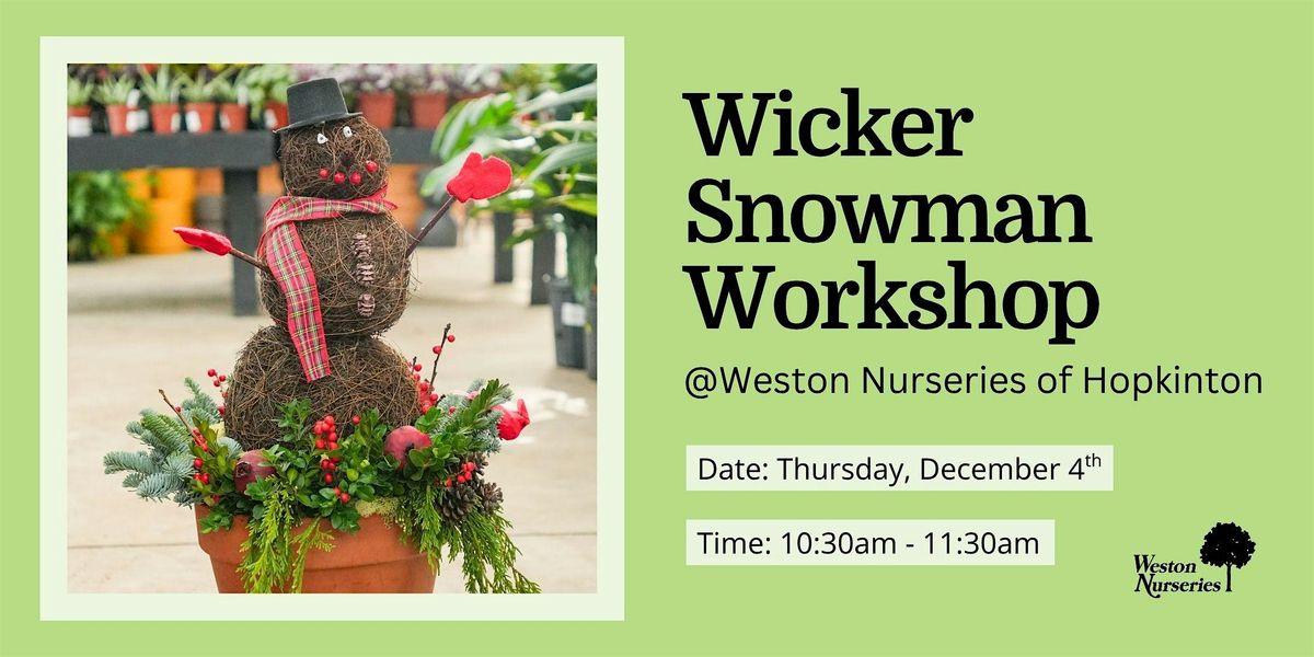 Wicker Snowman Workshop
