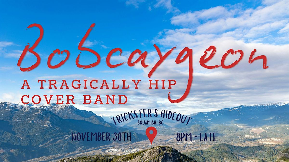 Bobcaygeon - A Tragically Hip Cover Band