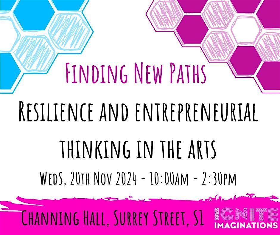 Finding New Paths: Resilience and Entrepreneurial Thinking in the Arts