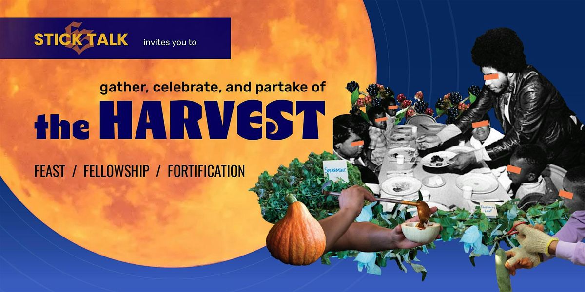 The Harvest: A Fortifying Evening of Food & Fellowship