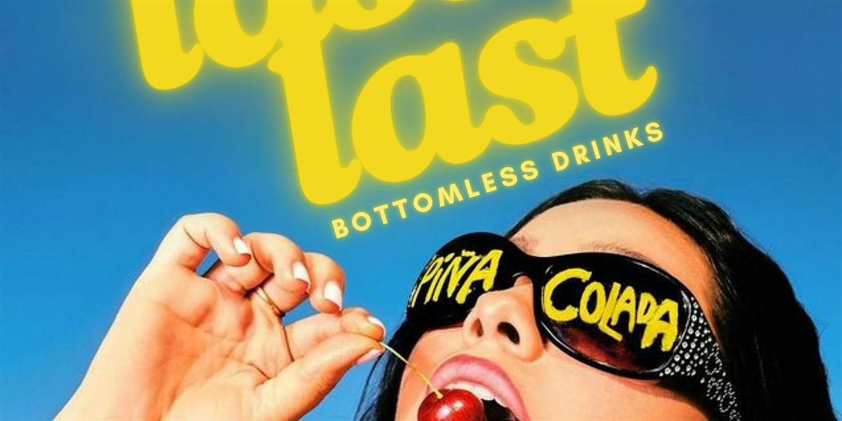 Last Last Bottomless Brunch & Party