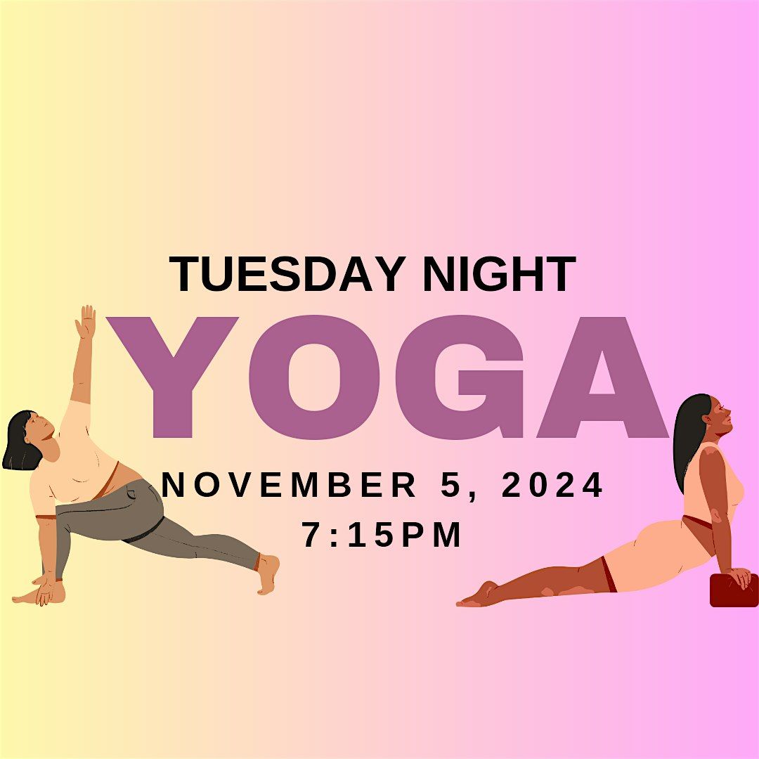 Tuesday Night Yoga Flow: Energize & Unwind