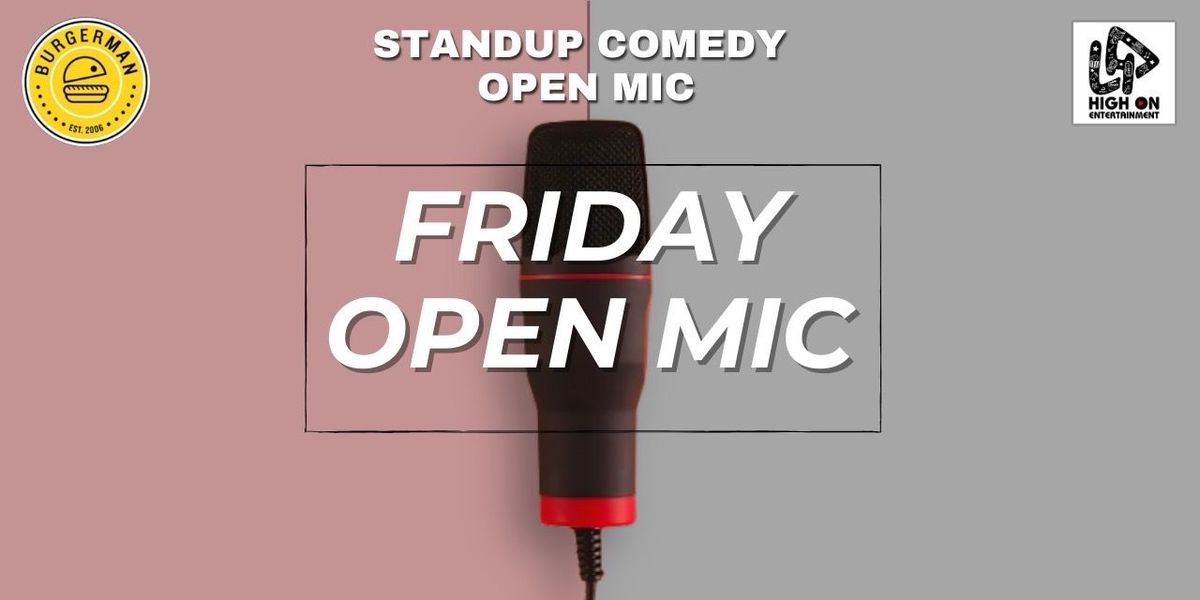 Standup Comedy Open Mic Friday Night Live