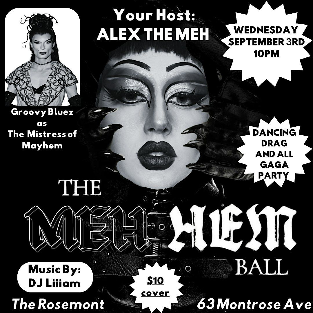 The MEHHEM Ball (The Mayhem Ball Party)