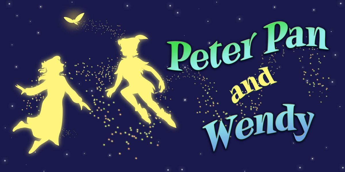 SSP Presents:  Peter Pan and Wendy