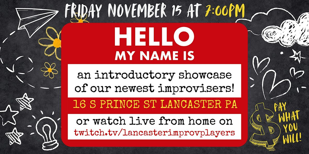 Friday Night Improv: Hello My Name Is