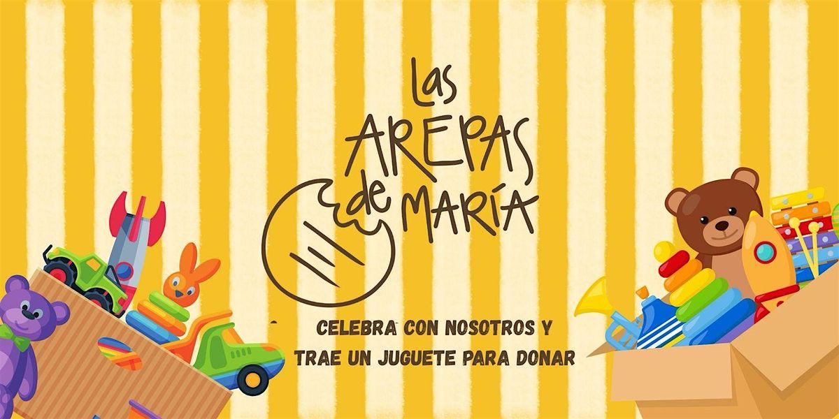 Toy Drive hosted by Las Arepas de Mar\u00eda