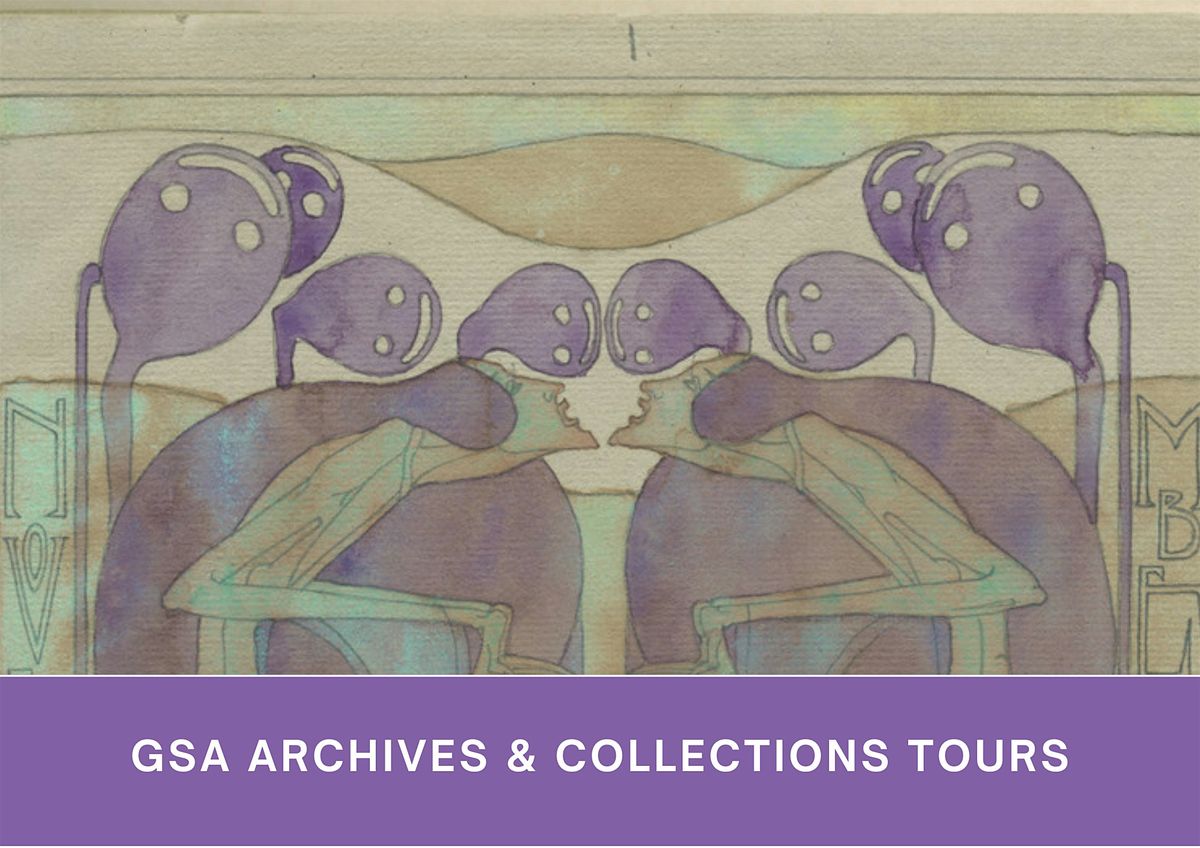 Glasgow School of Art Archives & Collections free monthly tour