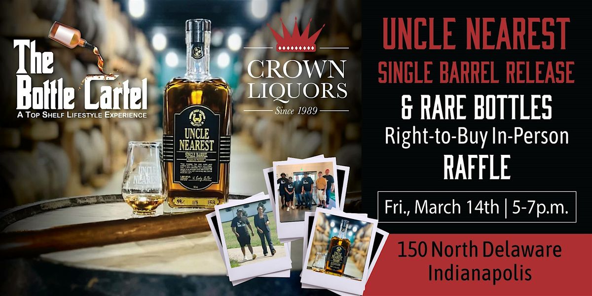 Uncle Nearest Single Barrel Release & Rare Bottles Right-to-Buy Raffle