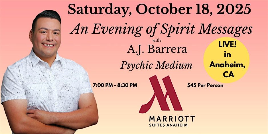 An Evening of Spirit Messages with Psychic Medium A.J. Barrera