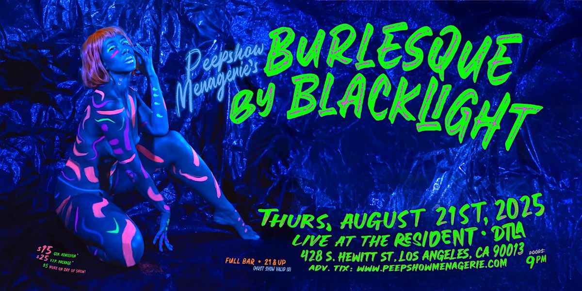 Peepshow Menagerie's "BURLESQUE BY BLACKLIGHT"
