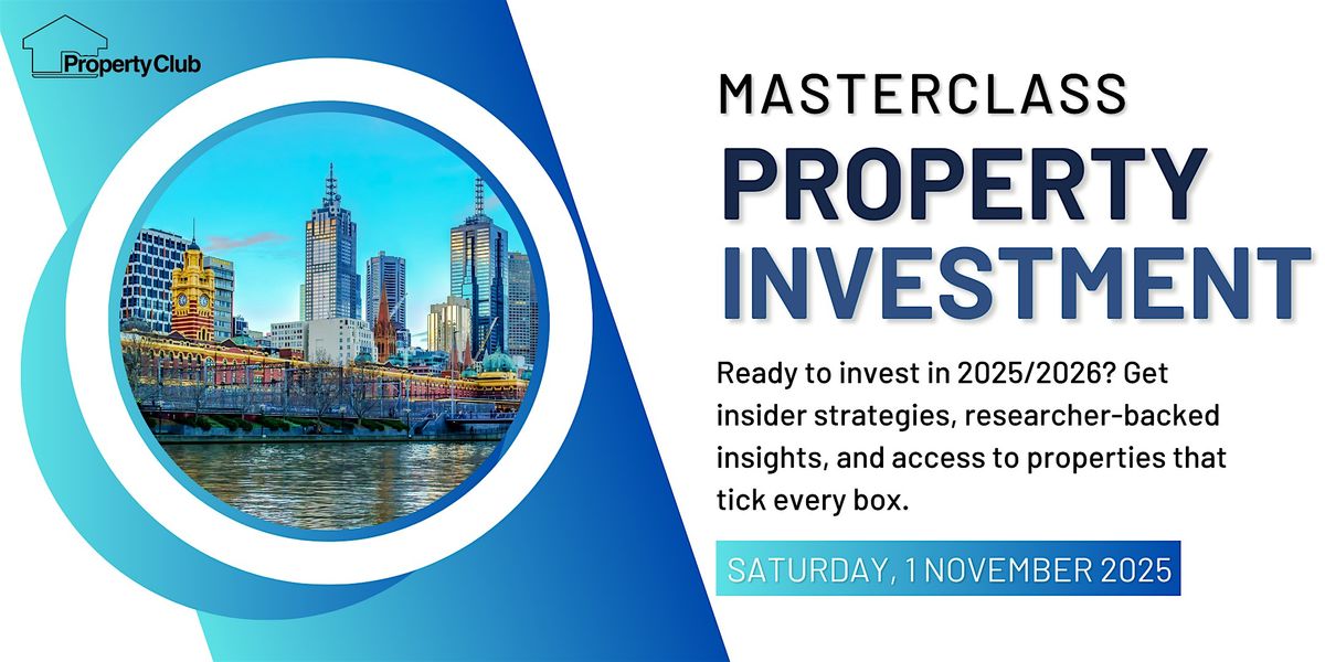 Melbourne Property Investment Masterclass