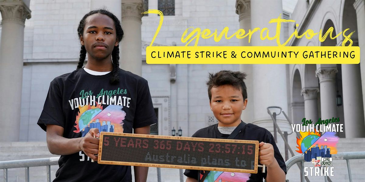 7 Generations Climate Strike & Community Gathering