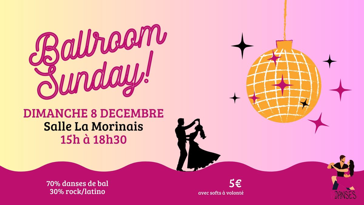 K'Danses Ballroom Sunday Dim 8\/12 15h \u00e0 18h30 Salle La Morinais 5\u20ac avec softs