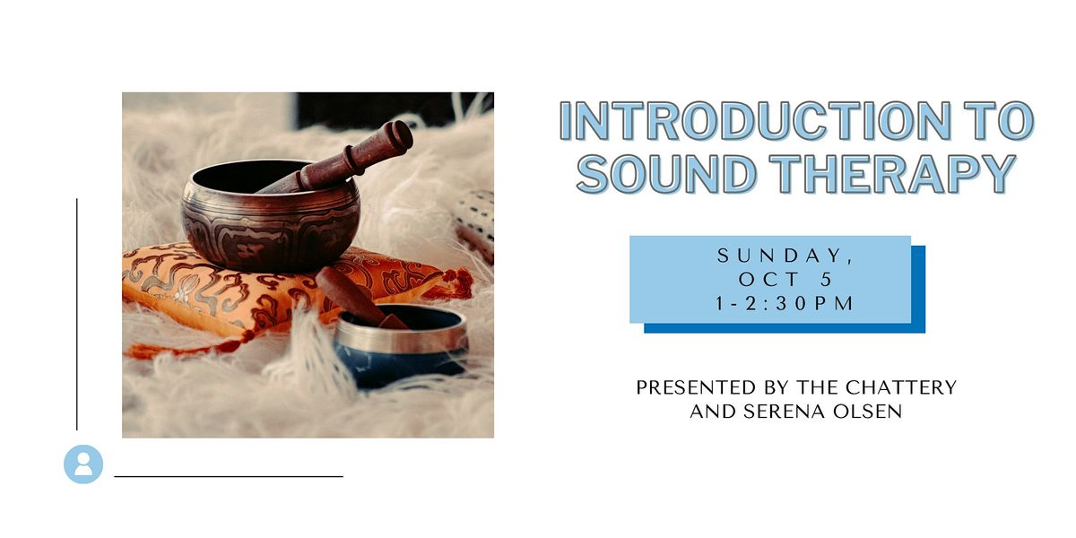 Introduction to Sound Therapy