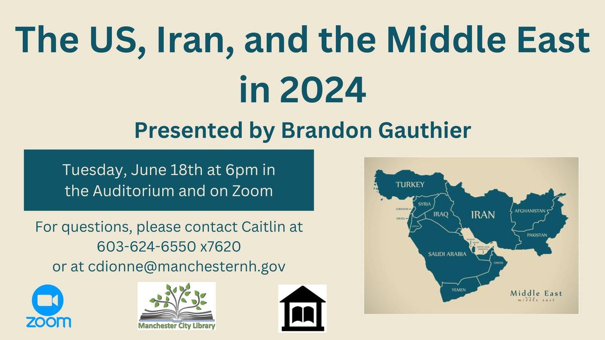 Brandon Gauthier - The US, Iran and the Middle East in 2024
