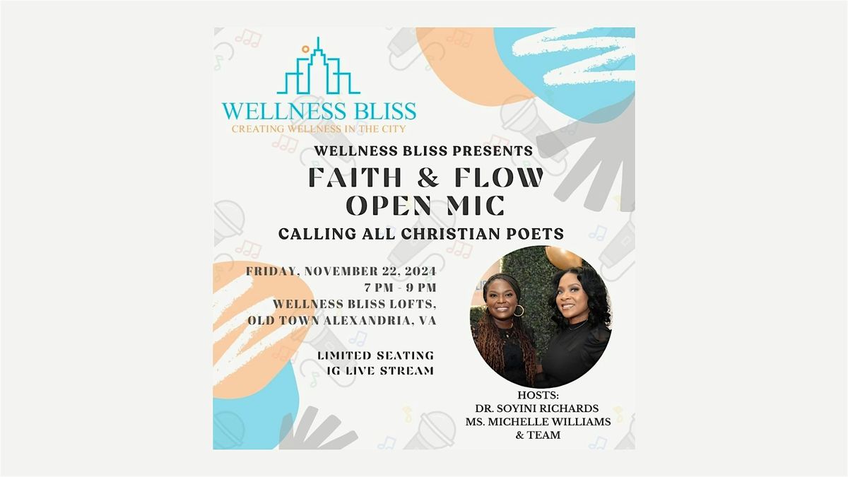 Wellness Bliss: Faith & Flow Open Mic Night