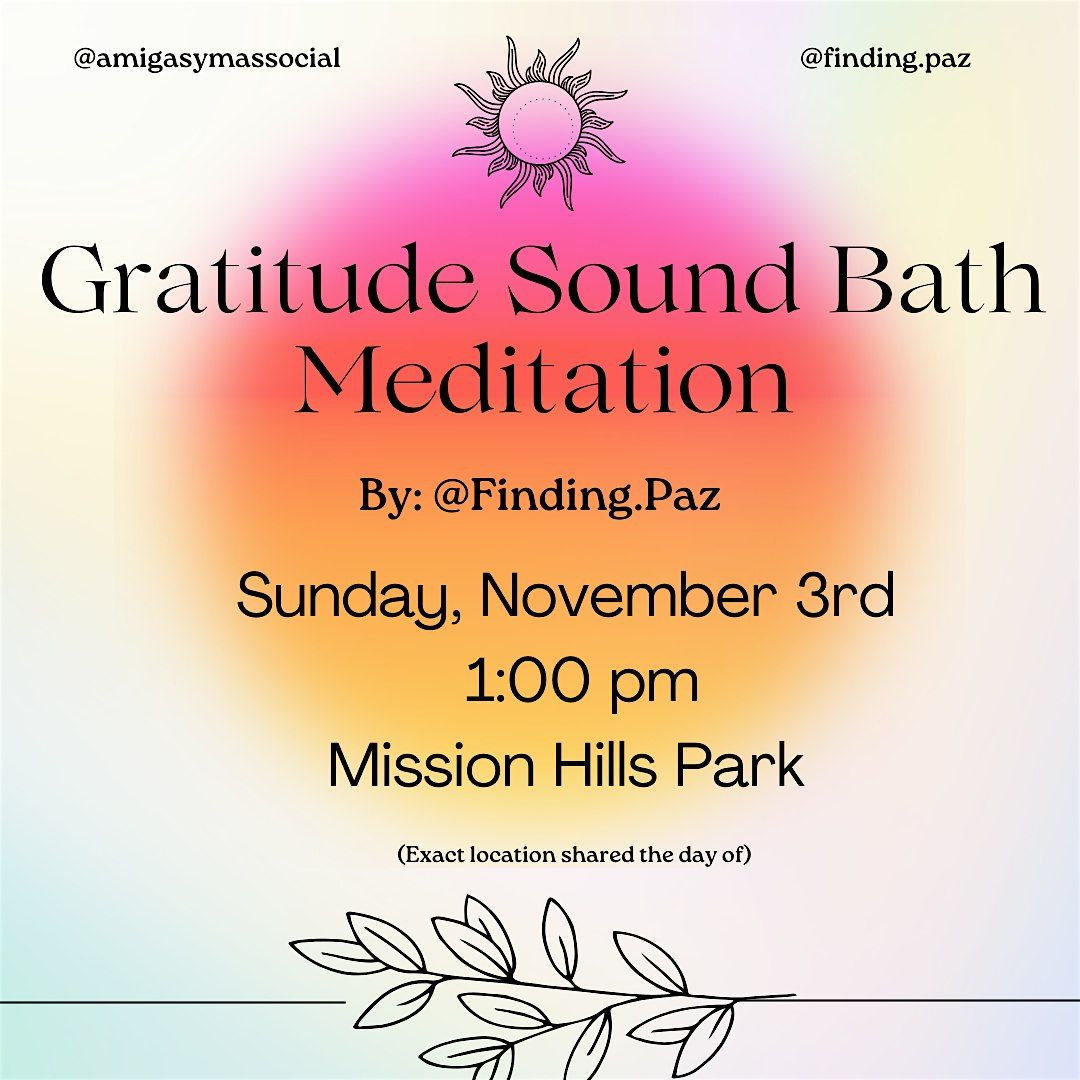 SD - Amigas Gratitude Sound Bath Meditation