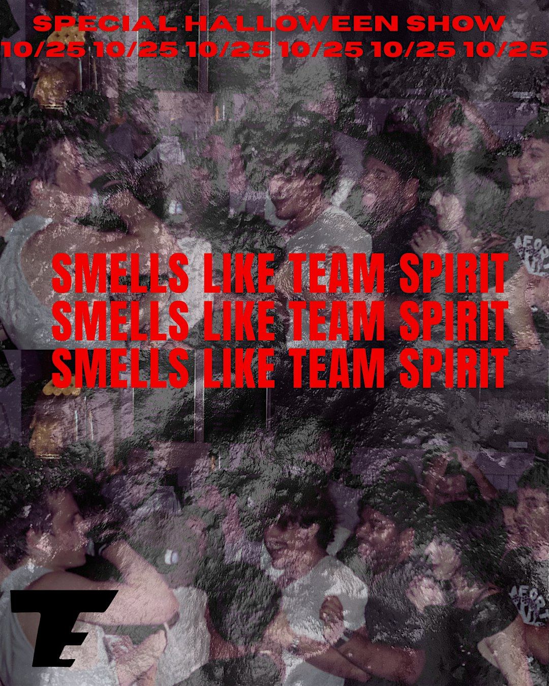 Smells Like Team Spirit - Halloween Local Dallas Concert