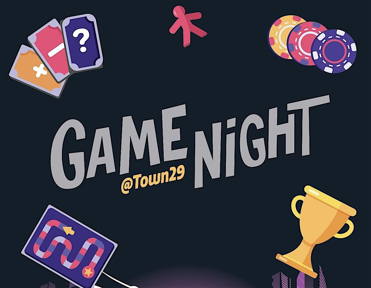 Game Night @Town29 - January 2025