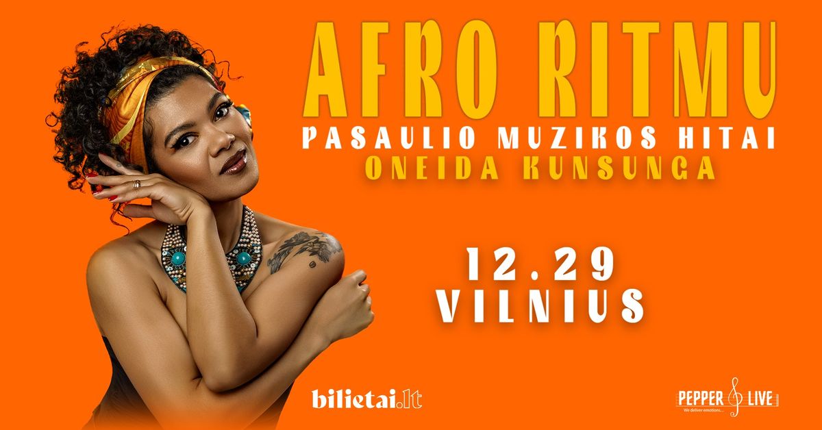 Oneida Kunsunga \/ Afro ritmu: pasaulio muzikos hitai